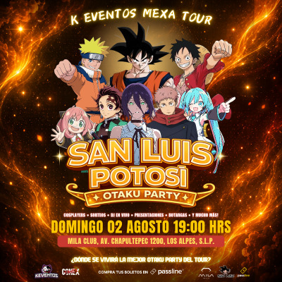 K Eventos Mexa Tour – San Luis Potosí | Otaku Party Oficial 💥