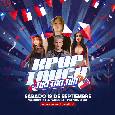 KPOPTOUCH Tiki Tiki Tii - Sábado 19 Sept, Sala Pandora.