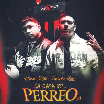 LA CASA DEL PERREO | Lea In The Mix & Martin Vegas