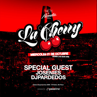 La Cherry x Perreito & Club Sie7e - Miércoles 21 - Hotel W