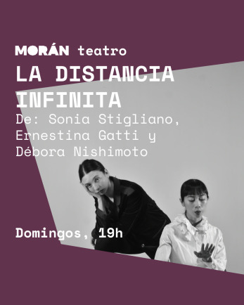 LA DISTANCIA INFINITA #teatro