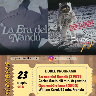 La era del ñandú / Operación Luna - Fauno Cineclub