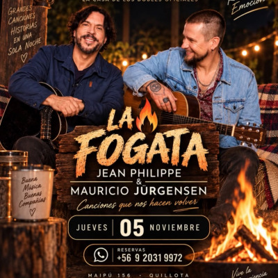 LA FOGATA en Vivo: Jean-Philippe & Mauricio Jürgensen en Quillota