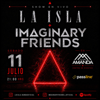 LA ISLA + IMAGINARY FRIENDS