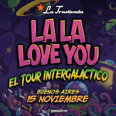 La La Love You - El tour intergaláctico