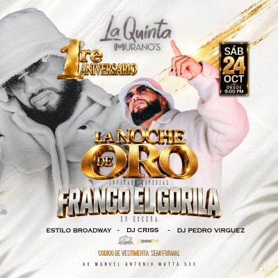 LA NOCHE DE ORO – 1ER ANIVERSARIO LA QUINTA MURANO\S