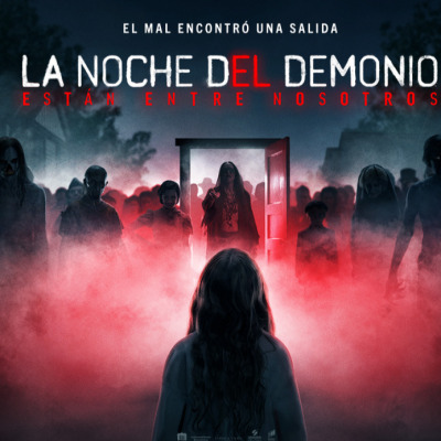 LA NOCHE DEL DEMONIO: ESTAN ENTRE NOSOTROS, DOBLADA, SABADO 31 A LAS 16.05 HRS