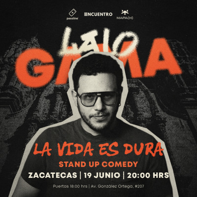 La Vida es Dura en Zacatecas