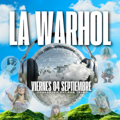 LA WARHOL - VIERNES 04 DE SEPTIEMBRE
