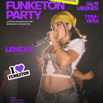 LENEXX - EL FUNKETON PARTY (BOGOTA)