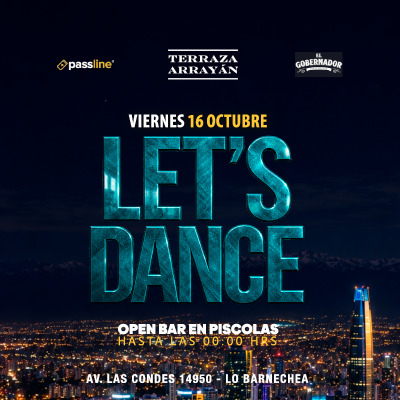 LETS DANCE || BAR ABIERTO || TERRAZA ARRAYÁN || VIERNES 16 OCTUBRE