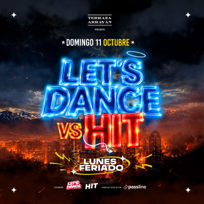 LETS DANCE vs HIT || TERRAZA ARRAYÁN || DOMINGO 11 OCTUBRE
