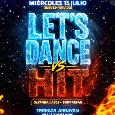 LETS DANCE vs HIT || TERRAZA ARRAYÁN || MIÉRCOLES 15 JULIO