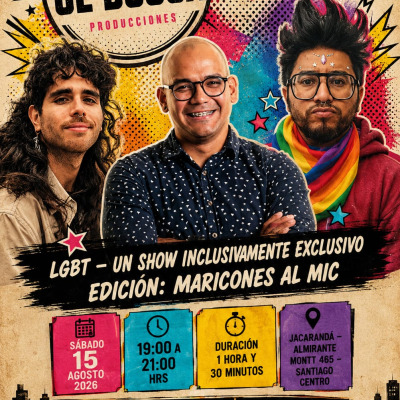 LGBT: Edicion Marciones al Mic - Un show inclusivamente exclusivo