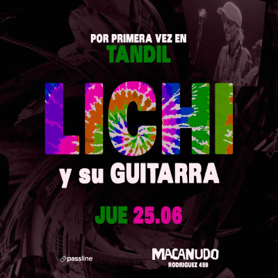 LICHI acústico en TANDIL | Macanudo