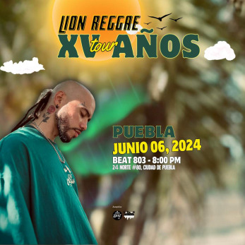 Lion Reggae - XV Años Tour PUEBLA