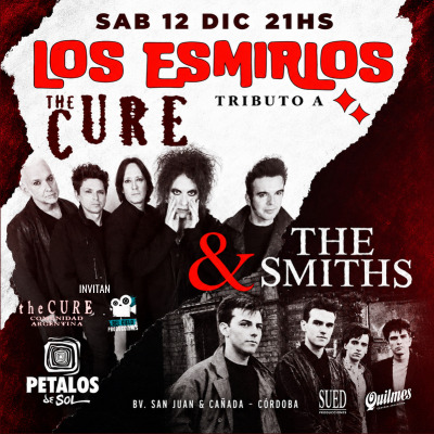 Los Esmirlos Tributo a The Cure & The Smiths