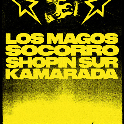 LOS MAGOS + SOCORRO + SHOPIN SUR + KAMARADA