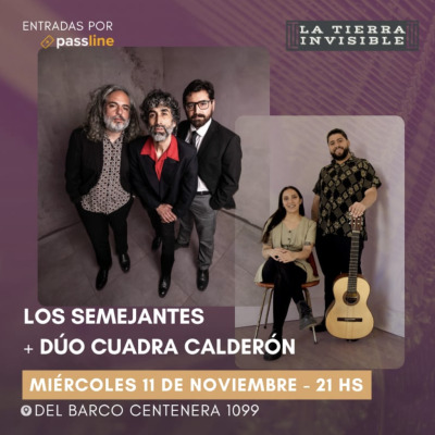 Los Semejantes + Dúo Cuadra Calderón