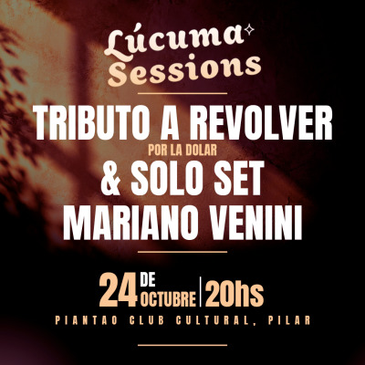 Lúcuma Sessions - Tributo a Revolver por La Dolar & Mariano Venini