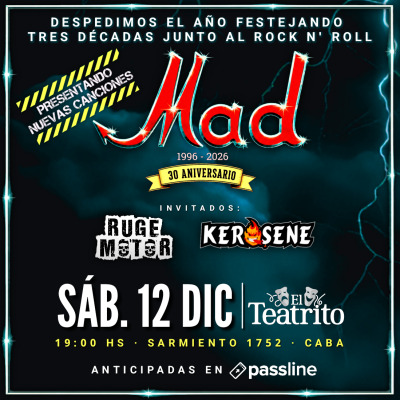 MAD FESTEJA 30 AÑOS CON NUEVAS CANCIONES