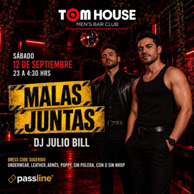 MALAS JUNTAS | TOM HOUSE MEN’S BAR CLUB