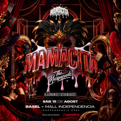 Mamacita The Masquerade 🎭 en Basel, Sáb. 15 de Agosto