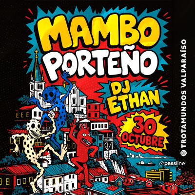 Mambo Porteño con Dj Ethan en Trotamundos Valparaíso