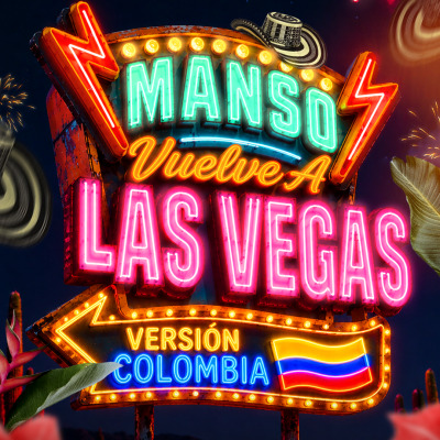 Afiche de MANSO VUELVE A LAS VEGAS‼️ VERSIÓN COLOMBIA🇨🇴