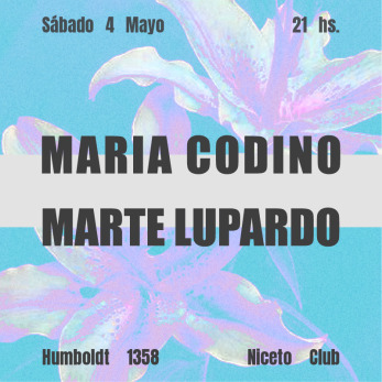Maria Codino + Marte Lupardo en Humboldt | Niceto Club