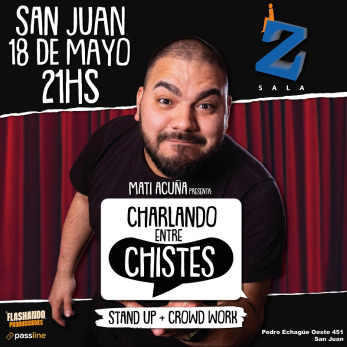 Mati Acuña presenta Charlando entre chistes en Sala Z.