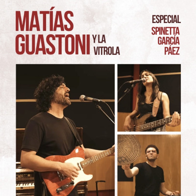 Matias Guastoni y la Vitrola