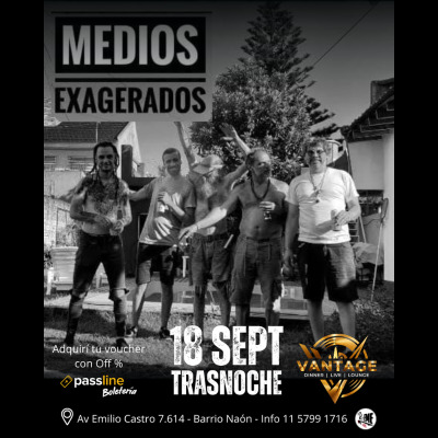 MEDIOS EXAGERADOS - VANTAGE