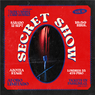 MERCADOPARISLONDRES: SECRET SHOW #3 EN LA AZOTEA