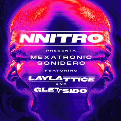 NNITRO: Mexatronic Sonidero