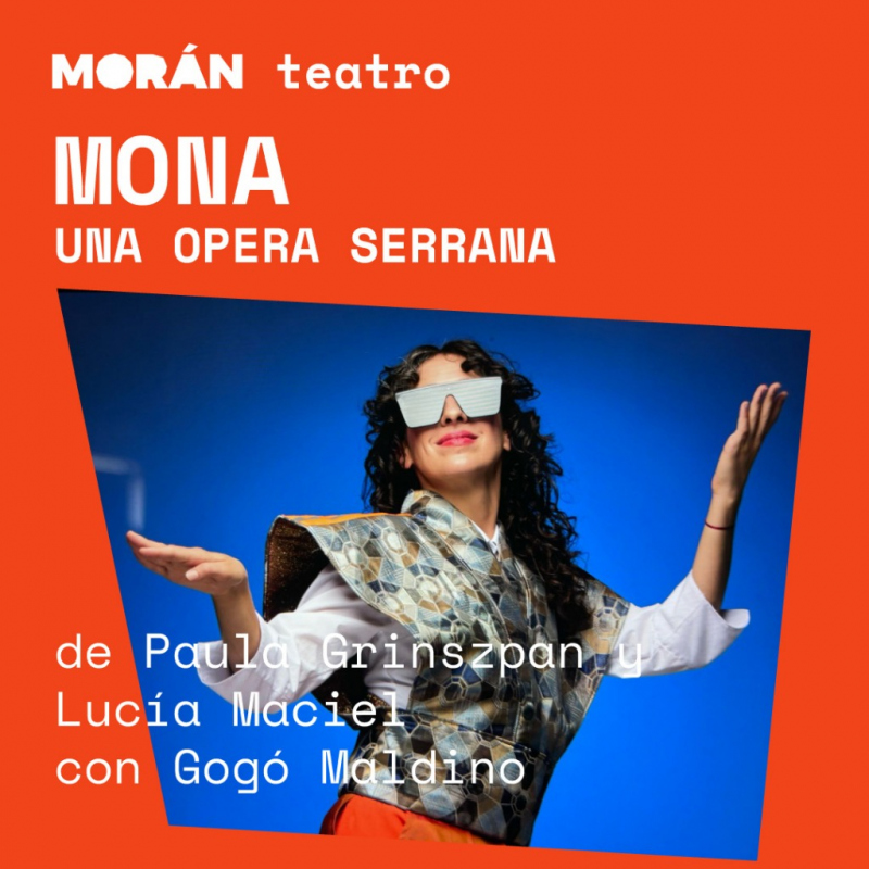 MONA una ópera serrana #teatro