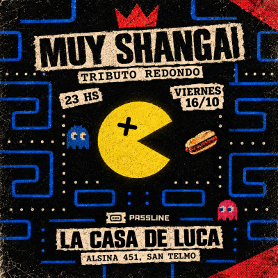 MUY SHANGAI en La Casa de Luca 16/10