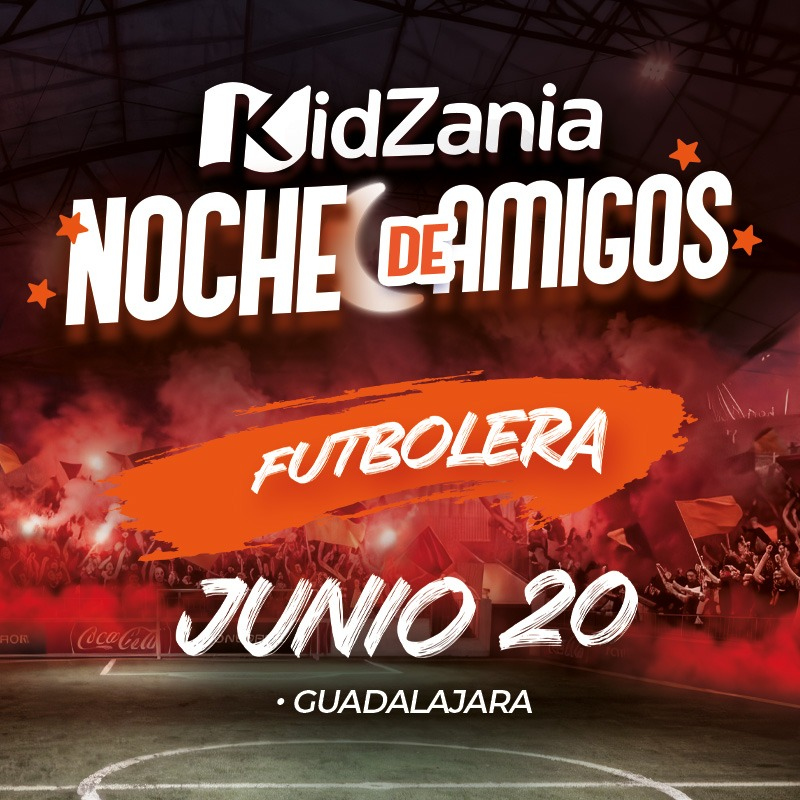 Noche de Amigos KidZania Guadalajara