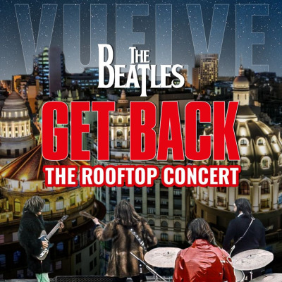 Noche de Cúpulas Get Back! The Beatles Rooftop Concert