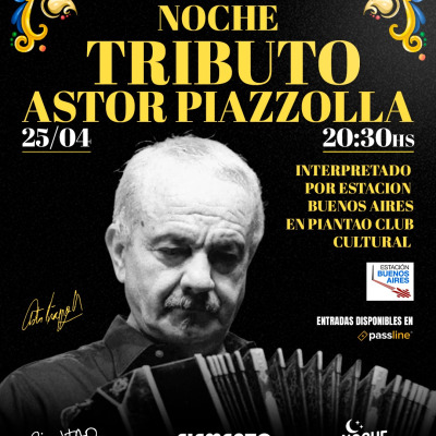 Noche Tributo a Astor Piazzolla interpretado por Estacion Buenos Aires