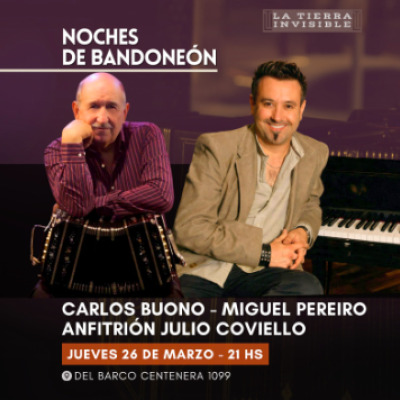 NOCHES DE BANDONEÓN Carlos Buono y Miguel Pereiro - Julio Coviello