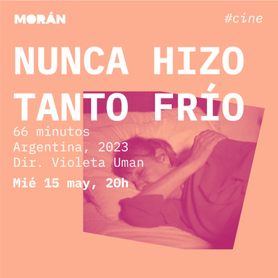 NUNCA HIZO TANTO FRÍO #cine