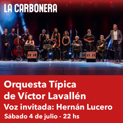 Orquesta Tipica de Victor Lavallen en La Carbonera