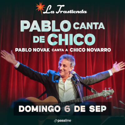 Pablo Novak canta a Chico Novarro