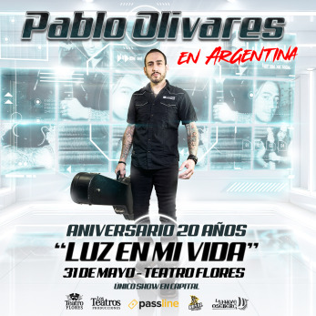 Pablo olivares - Aniversario 20 años / Luz en mi vida - 31 de mayo de 2024