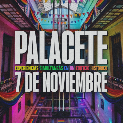 PALACETE  | 07.11 | FERIA | EXPO DE ARTE | DJ SET | MICROCINE | SHOWS EN VIVO