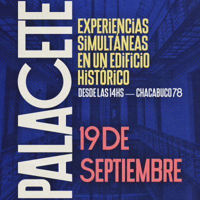 PALACETE | 19.09 | FERIA | ARTES PLÁSTICAS | DJ SET | MICROCINE | TORNEO RETROGAMER | SHOWS EN VIVO