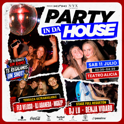 🏠 PARTY IN DA HOUSE 🏠 KINKI x NYX | TEATRO ALICIA 🌴 | SÁB 11 JULIO