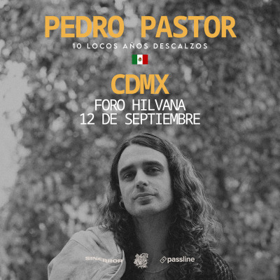 ⭐️ PEDRO PASTOR EN CDMX - 10 locos años descalzos ⭐️
