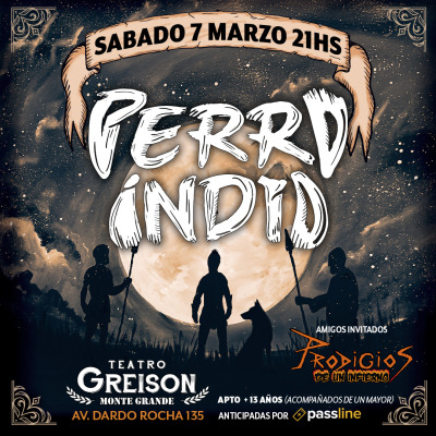 PERRO INDIO EN TEATRO GREISON